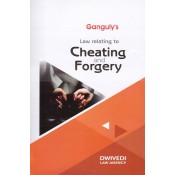 Ganguly's Law Relating to Cheating & Forgery [HB] by Dwivedi Law Agency